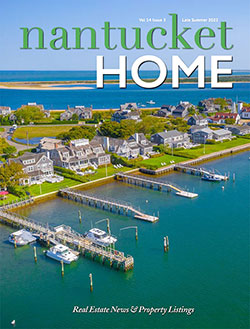 Nantucket Home Magazine | Late Summer 2022