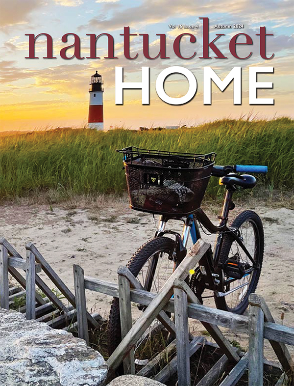 Nantucket Home Magazine | Autumn 2024